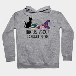 Hocus Pocus I Cannot Focus | Funny ADHD Hoodie